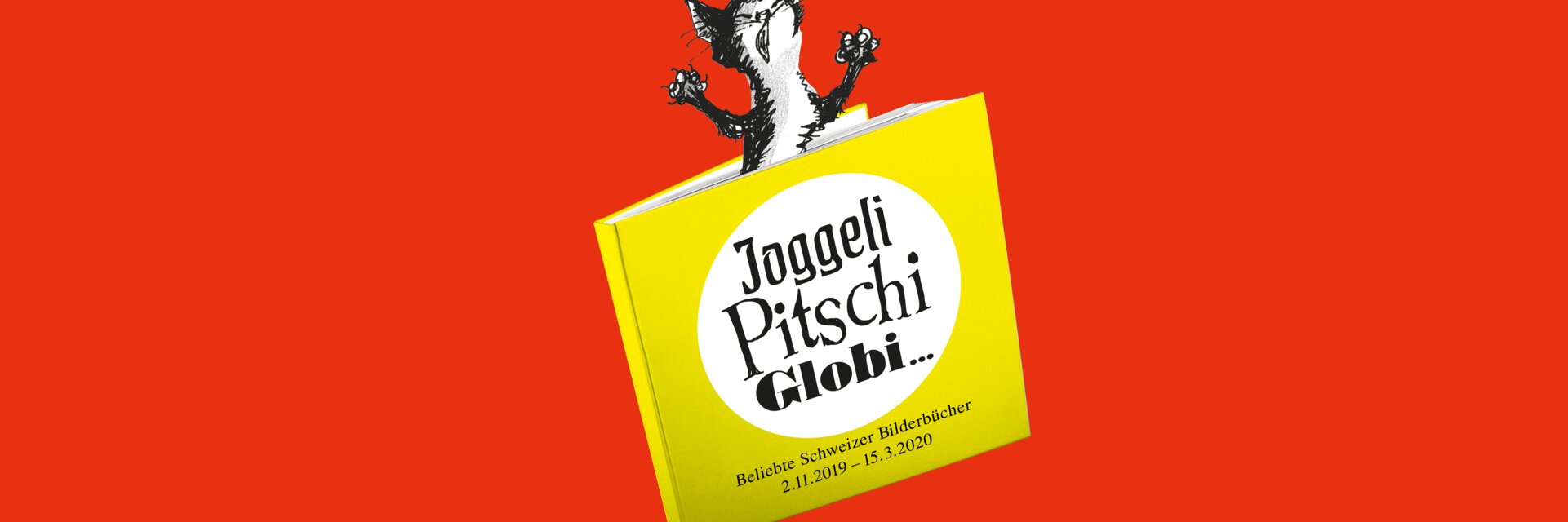 Key visual of the exhibition "Joggeli, Pitschi, Globi... popular Swiss children's books" it shows a cat trapped in a book in drawn form